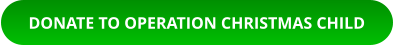 DONATE TO OPERATION CHRISTMAS CHILD